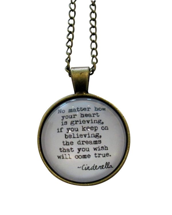 Inspiring "No matter how your heart is grieving if you keep on believing the dreams that you wish will come true." Necklace Antique Gold