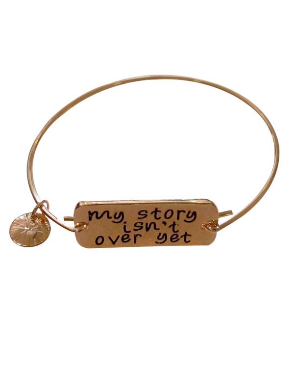Inspiring "My Story Isn't Over Yet" Bracelet/Bangle Gold Plated